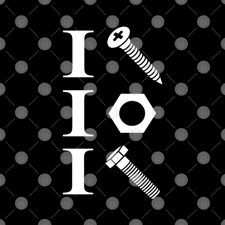 I Screw I Nut I Bolt Mechanic Hardware Tool T Shirt