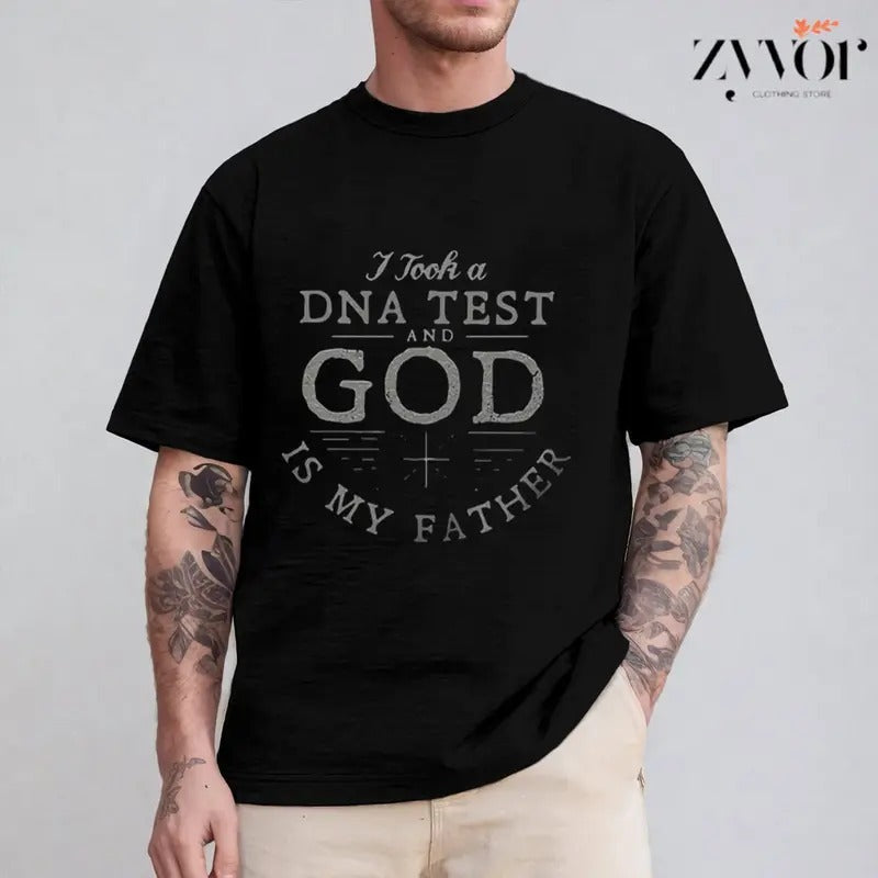 I Took DNA God Is My Father Shirt Casual Crew Neck Short Sleeve Tops Perfect T-Shirts