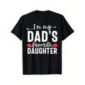 I'M My Dad'S Favorite Daughter Funny Made USA T-Shirts