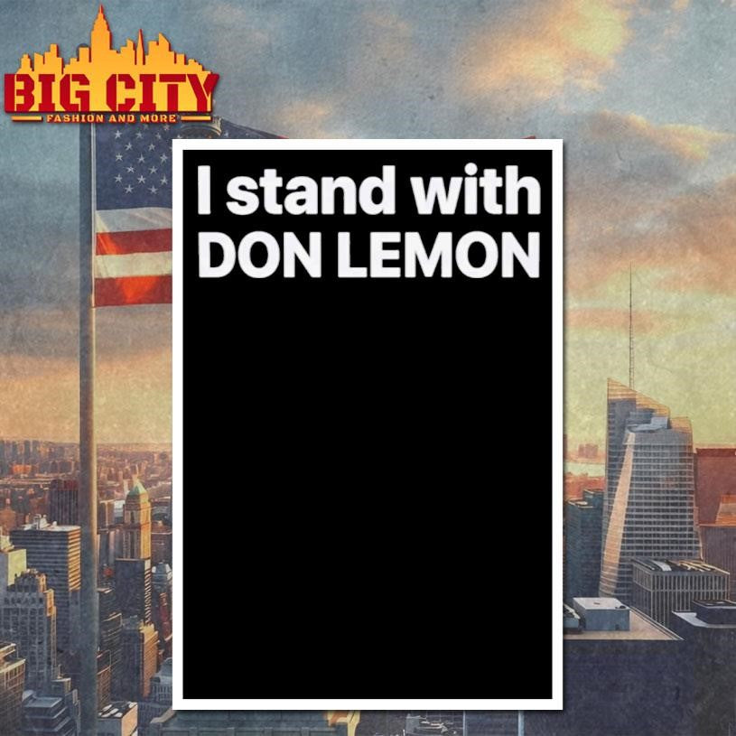 I stand with Don Lemon Shirt