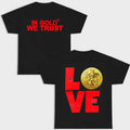 GOLD WE TRUST DOUBLE SIDES BLACK VERSION MENWEAR GANG SHIRT T-Shirts