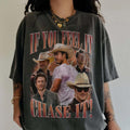 If You Feel Chase Glen Powell Twisters style{N002}2 T-Shirts