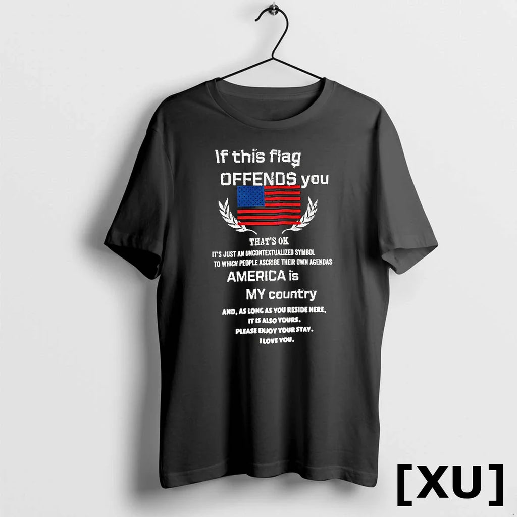 If This Flag Offends You America Is My Country Flag Tshirts Sweater