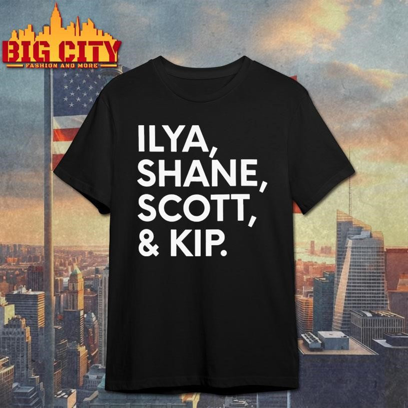 Ilya Shane Scott And Kip Shirt