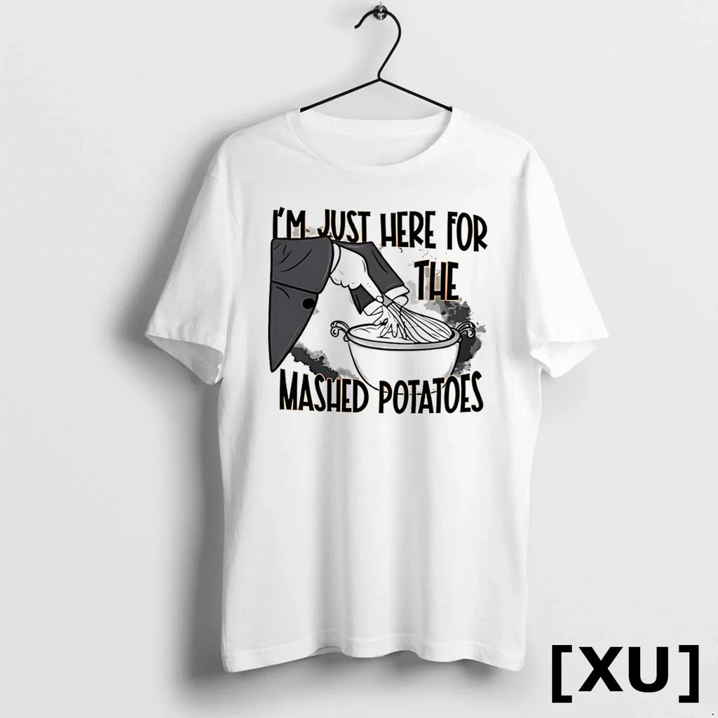 Im Just Here For The Mashed Potatoes Tshirts Sweater