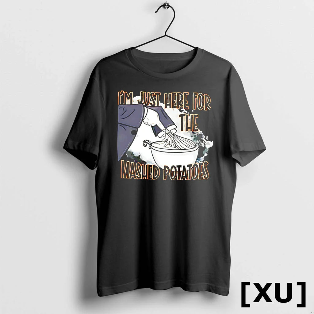 Im Just Here The Mashed Potatoes Thanksgiving Tshirts Sweater