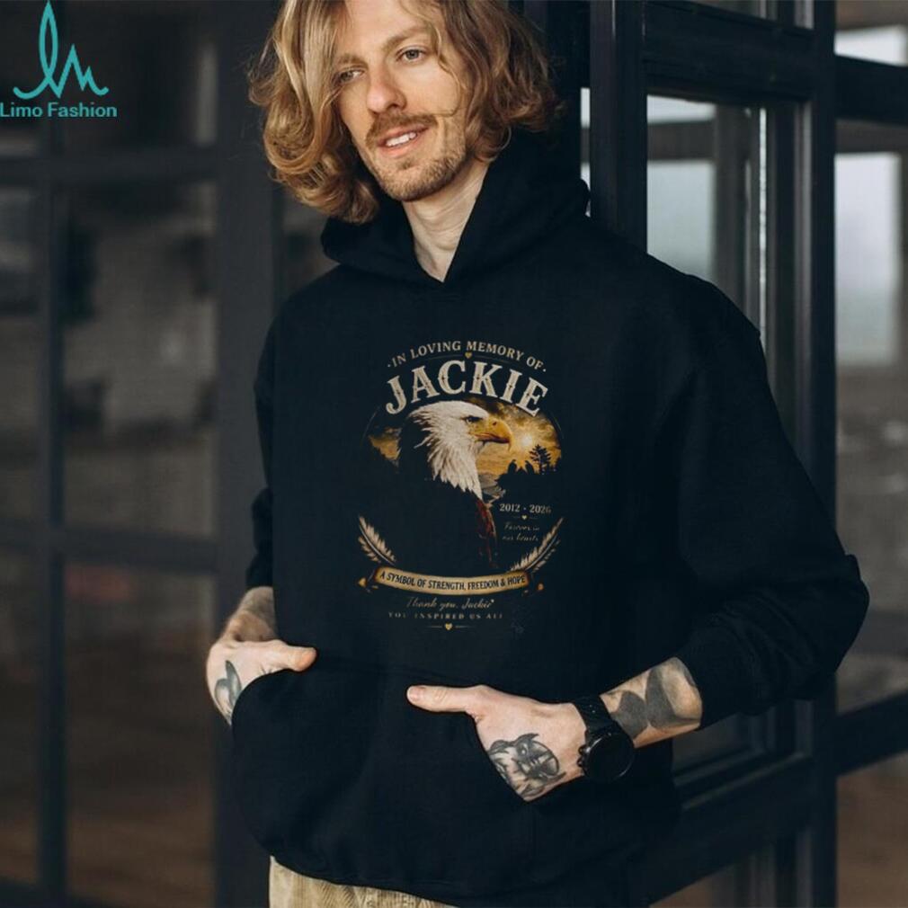 In Loving Memory Jackie Eagle Memorial you inspired us all shirt
