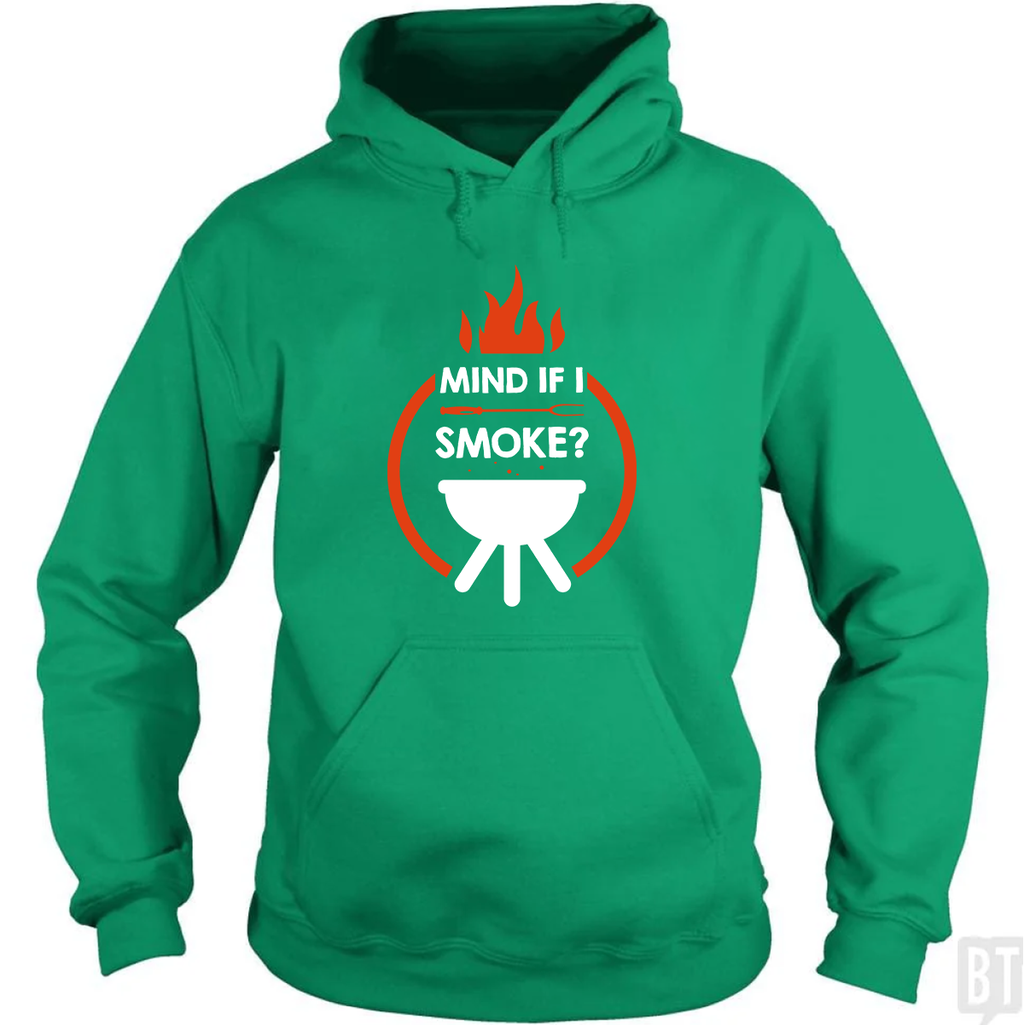 Mind If I Smoke Hoodie