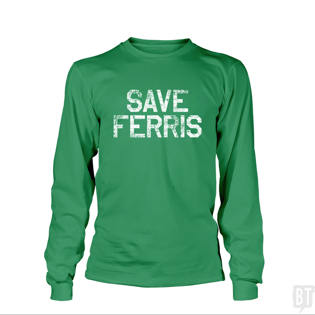 Save Ferris #2 Long Sleeve