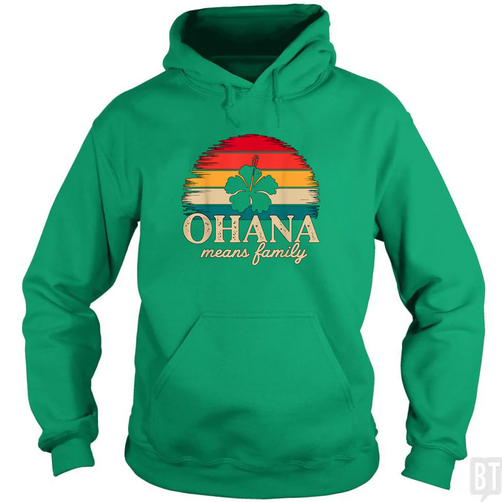Ohana Means Family Hoodie