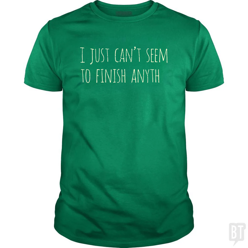 Can't Finish Anyth