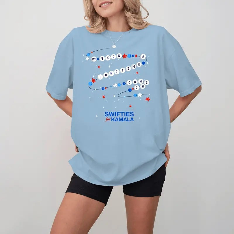 'S Been Long Time Coming Bracelet Swiftis Kamala Female Feminist Shirt Madam President Kamala T-Shirts