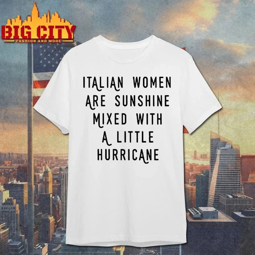 Italian Women Are Sunshine Mixed With A Little Hurricane t-shirt