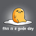 This is a Gude Day