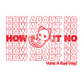 Have a Bad Day!