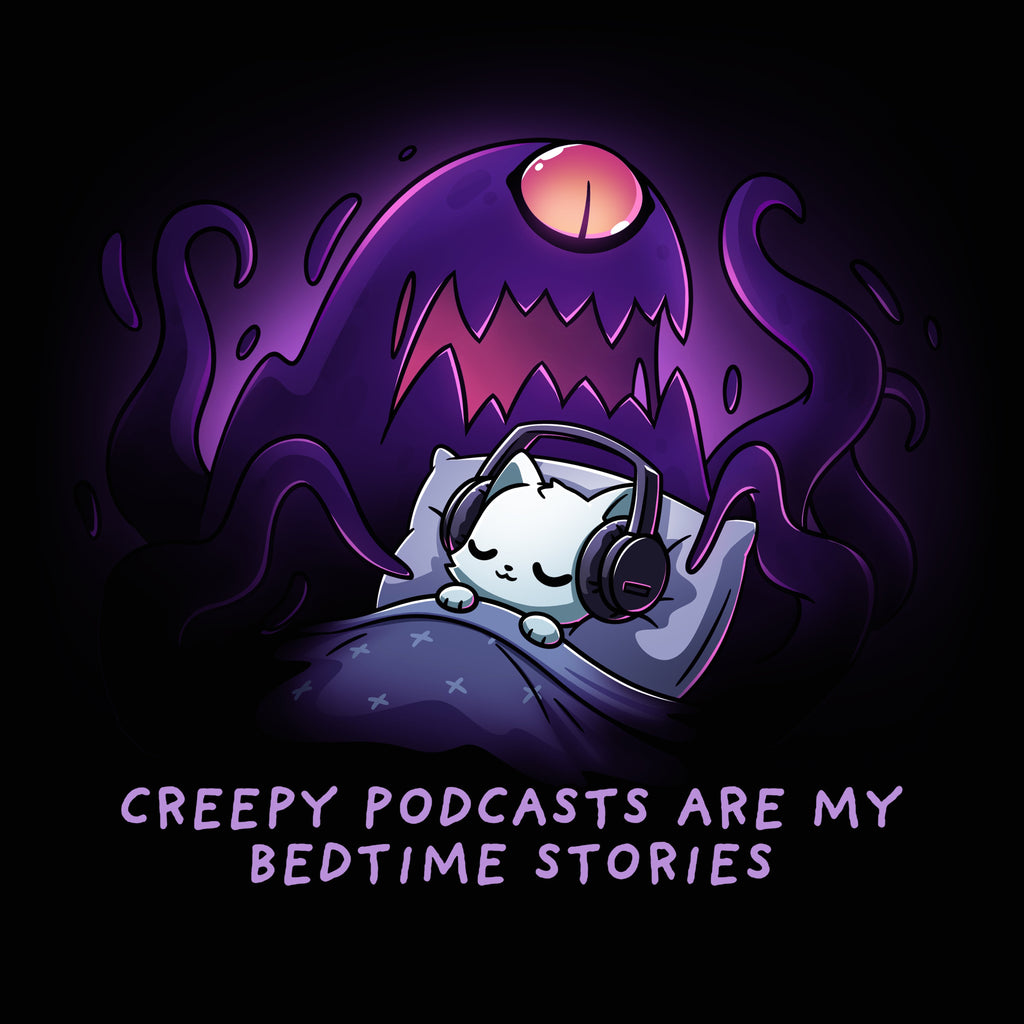 Creepy Podcasts Are My Bedtime Stories