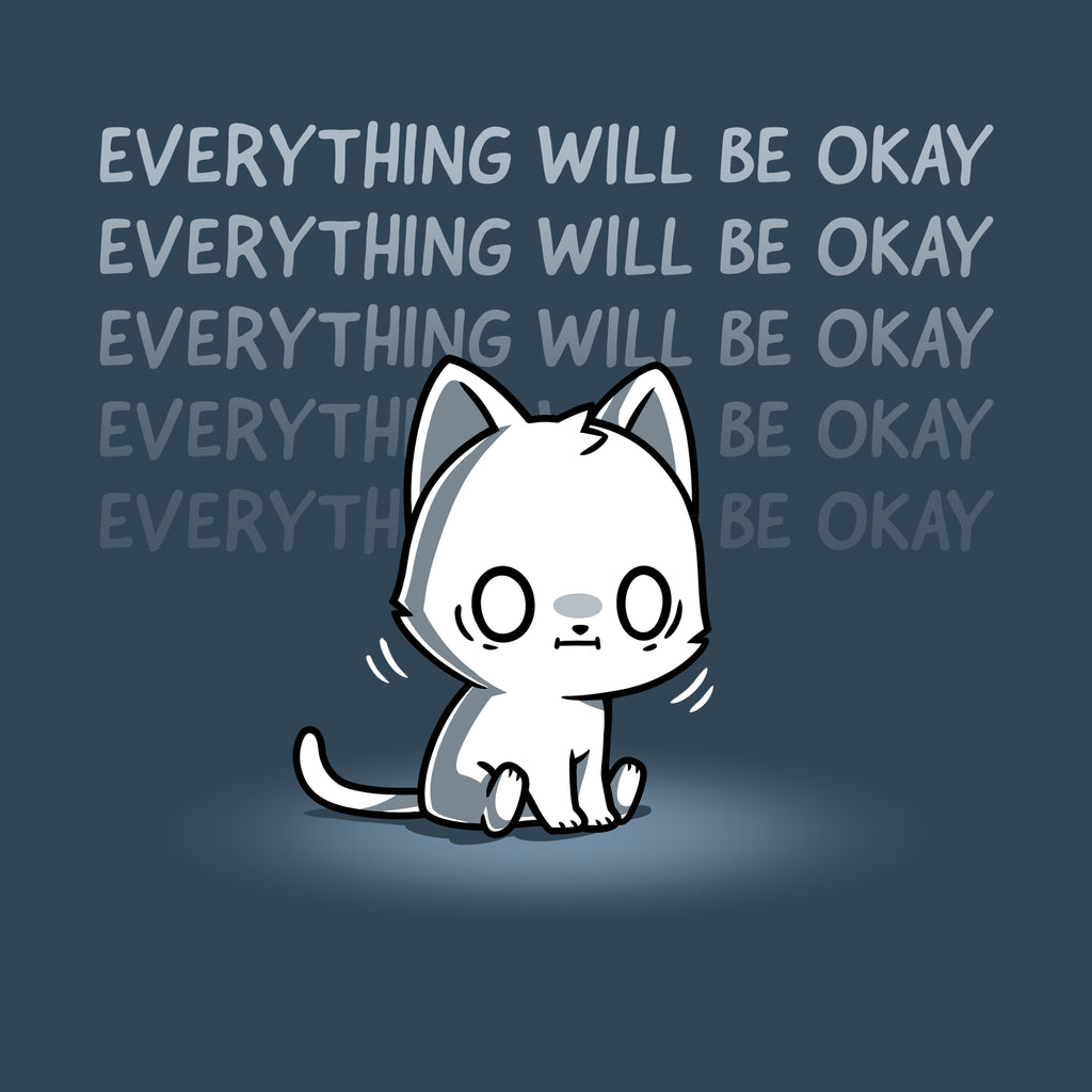 Everything Will Be Okay
