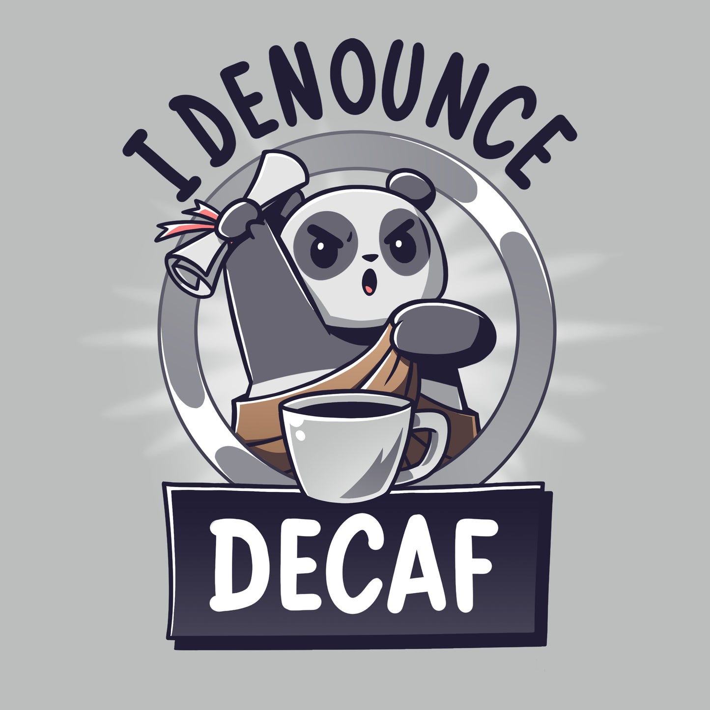 I Denounce Decaf