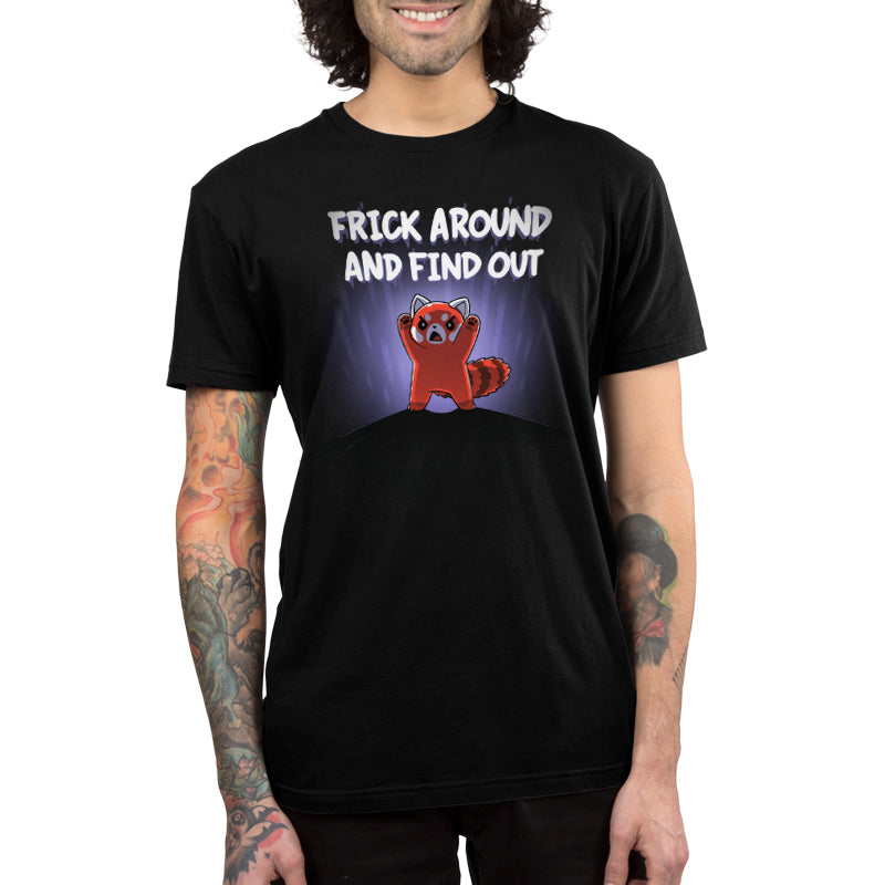 Frick Around and Find Out