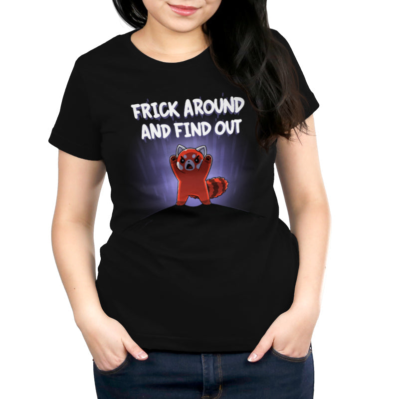 Frick Around and Find Out