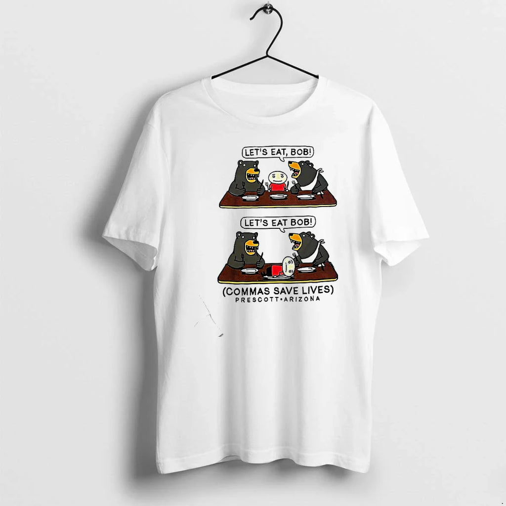 Lets Eat Bob Commas Save Lives Rocky Mountain National Park Tshirts Sweater