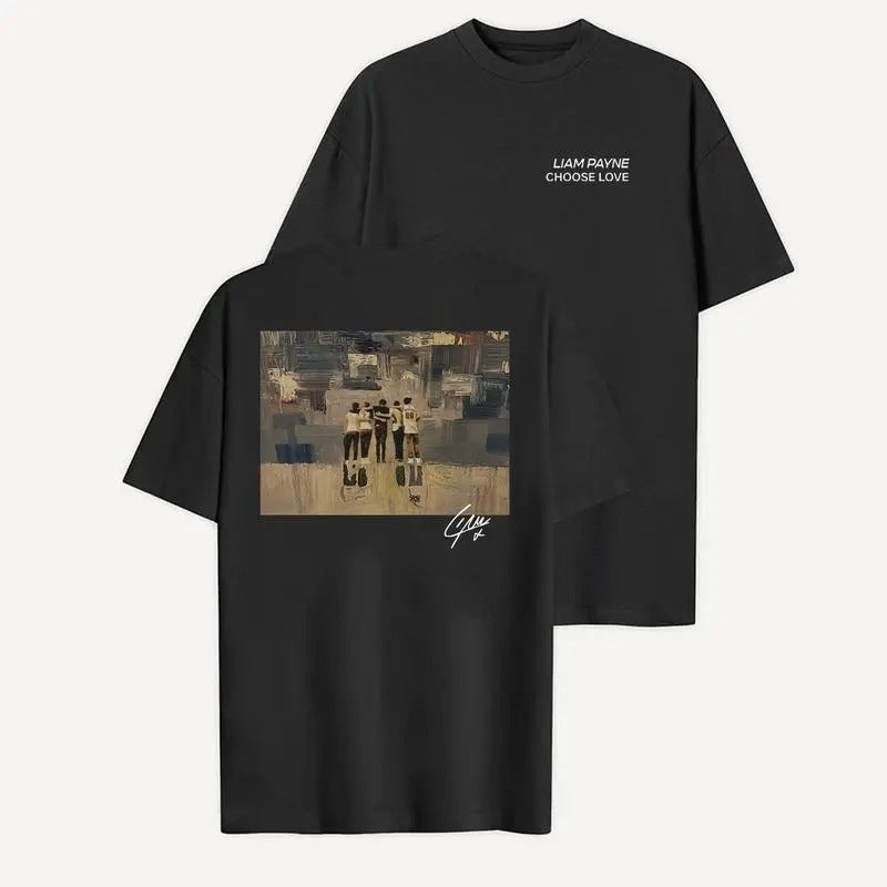 Liam Payne Tribute Shirt Liam Payne Choose Love Shirt Memory Liam Payne Rip Liam Payne One Direction Tribute T-Shirts