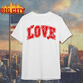 Love Valentine Shirt