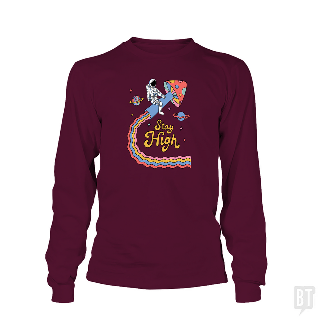 Stay High Astronaut Long Sleeve