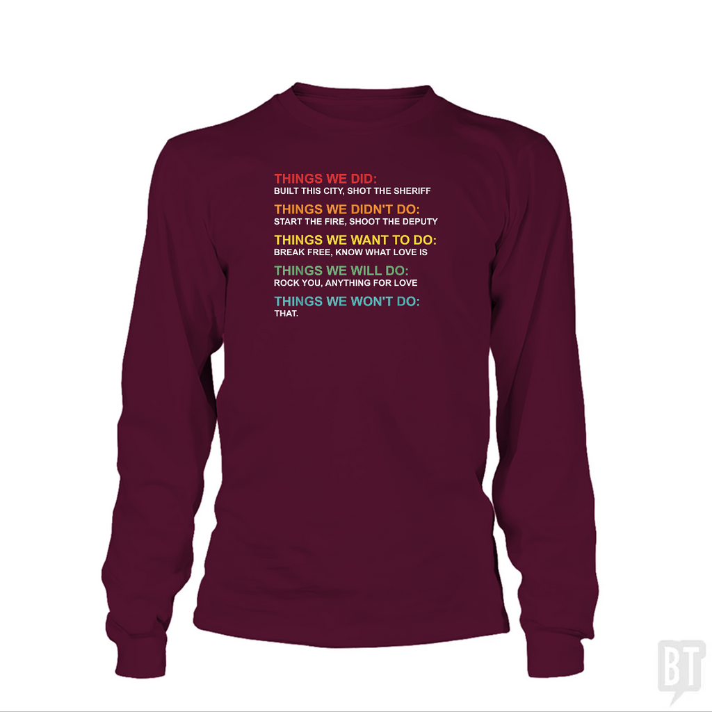 Things We Did Long Sleeve