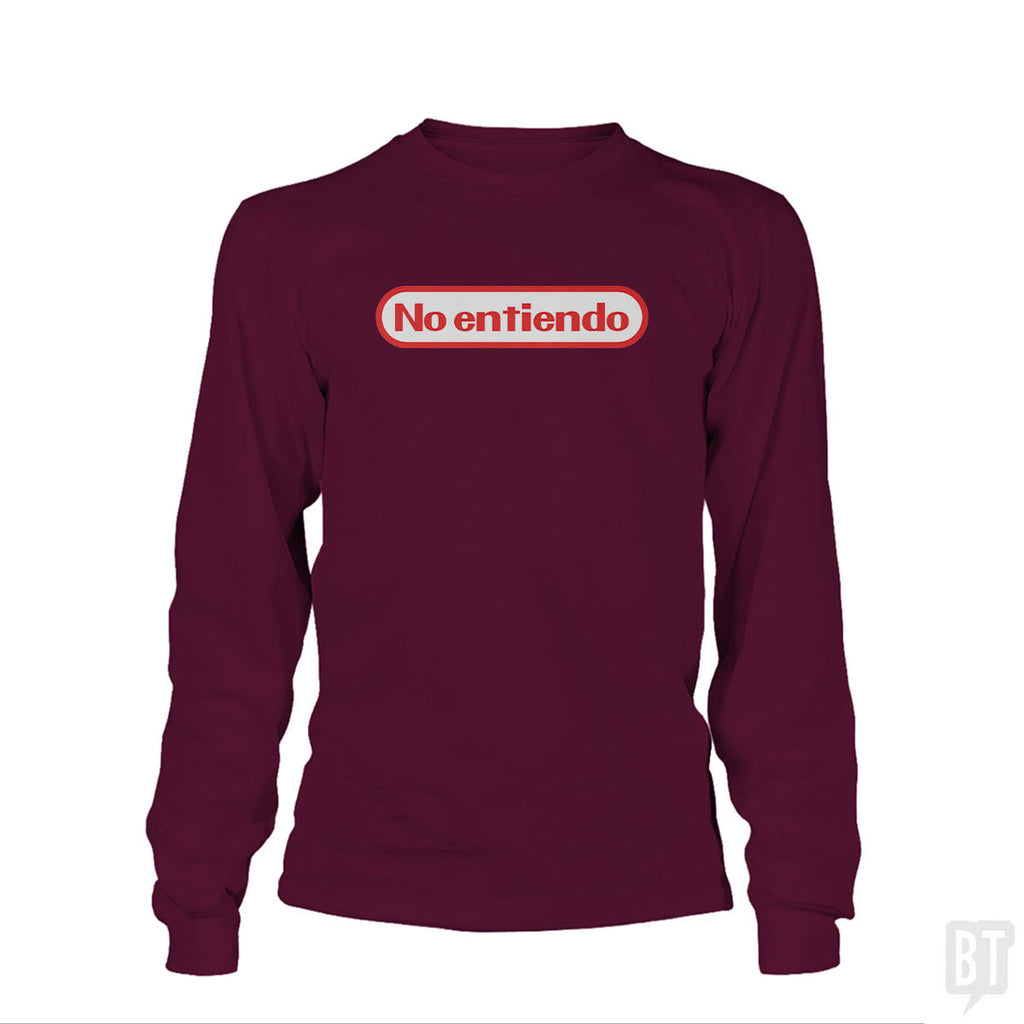No Entiendo Long Sleeve