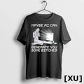 Maybe Ai Can Generate You Some Bitches Tshirts Sweater