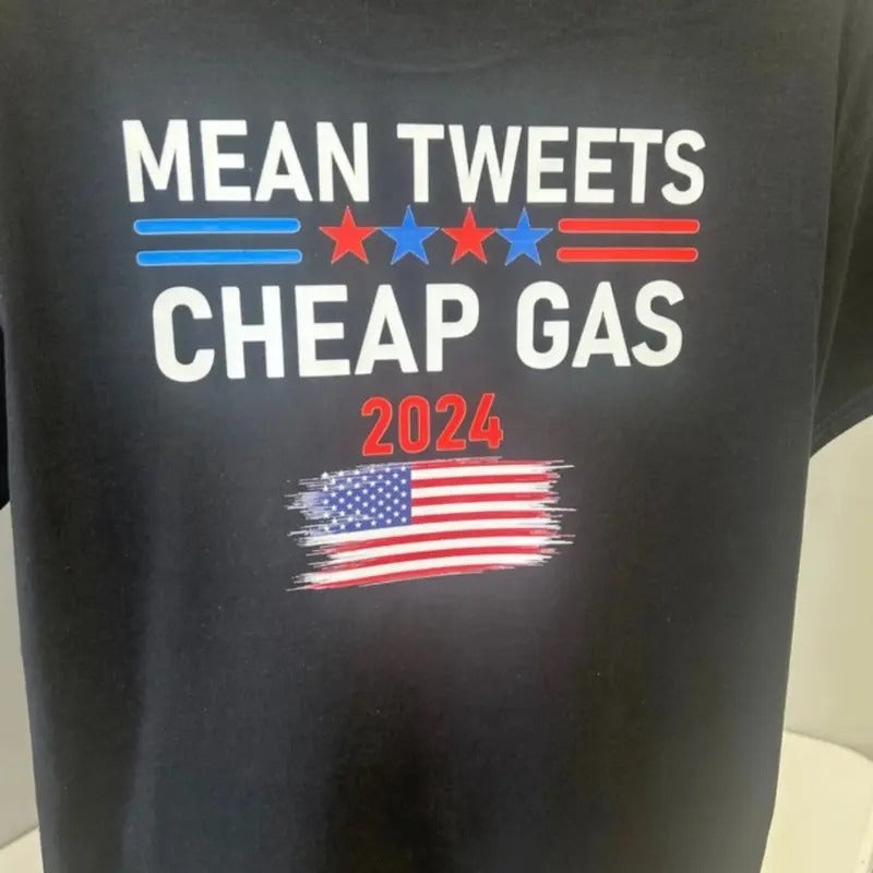 Mean Tweets Cheap Gas Trump Cotton Fabric T-Shirts