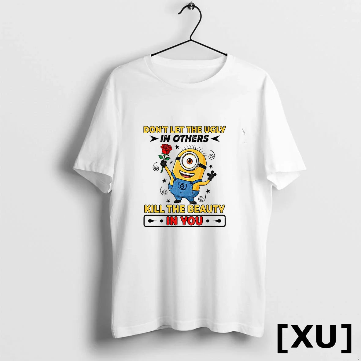 Minion Dont Let The Ugly In Others Kill The Beauty In You Tshirts Sweater