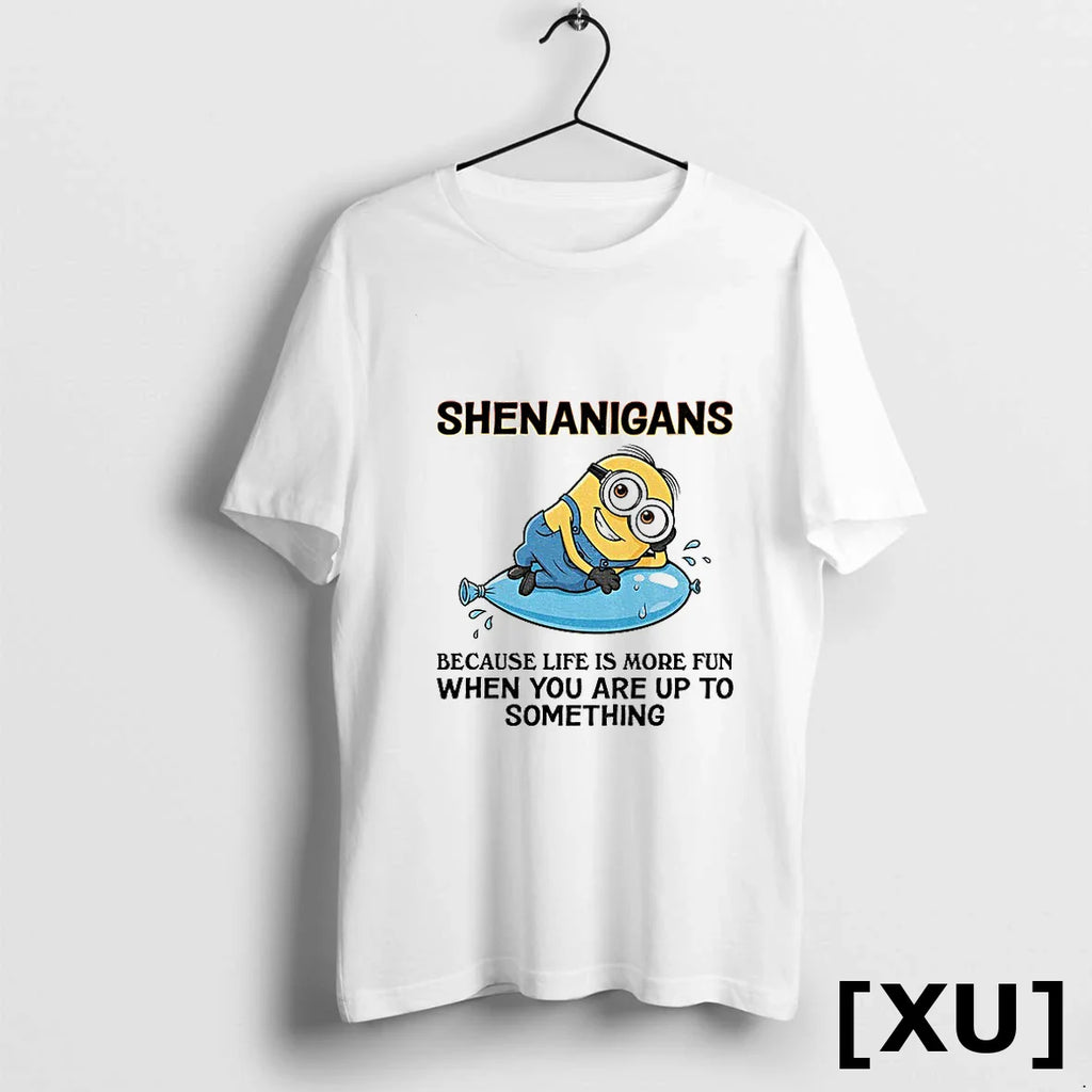 Minion Shenanigans Because Life Is More Fun When You Are Up To Something Tshirts Sweater