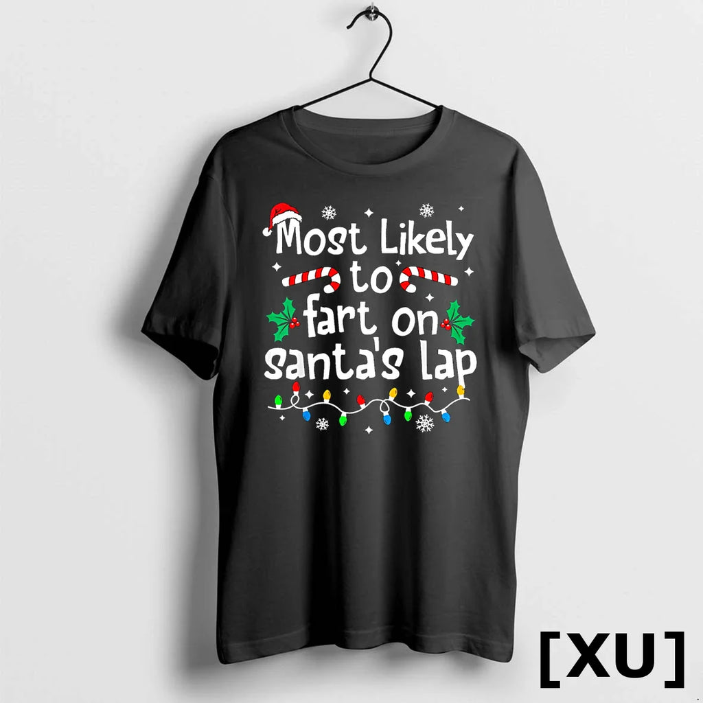 Most Likely To Fart On Santas Lap Christmas Matching Family Tshirts Sweater
