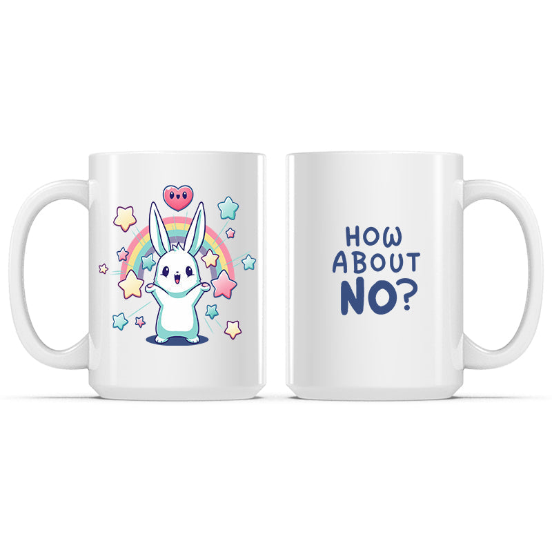 How About No? Mug
