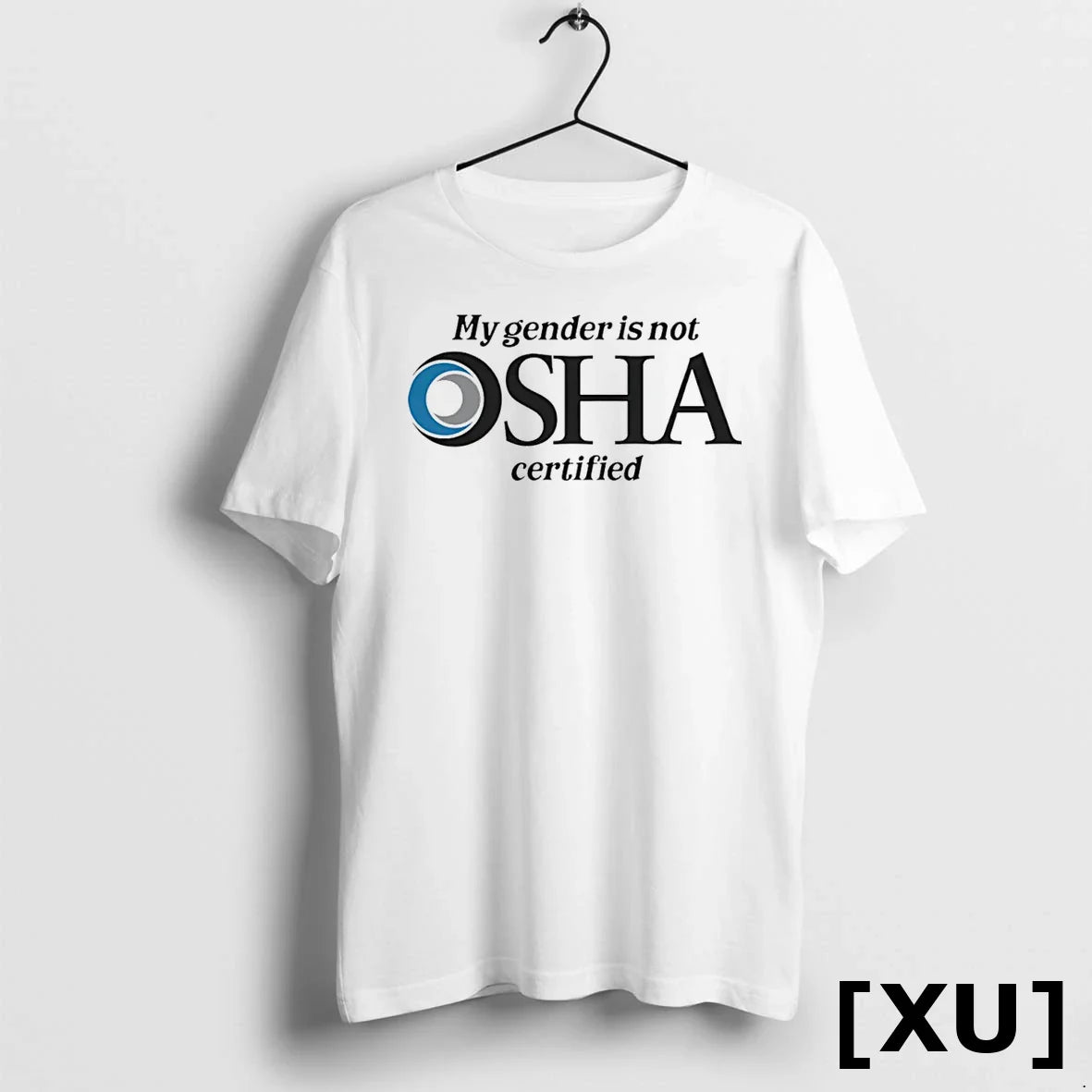My Gender Is Not Osha Certified Tshirts Sweater