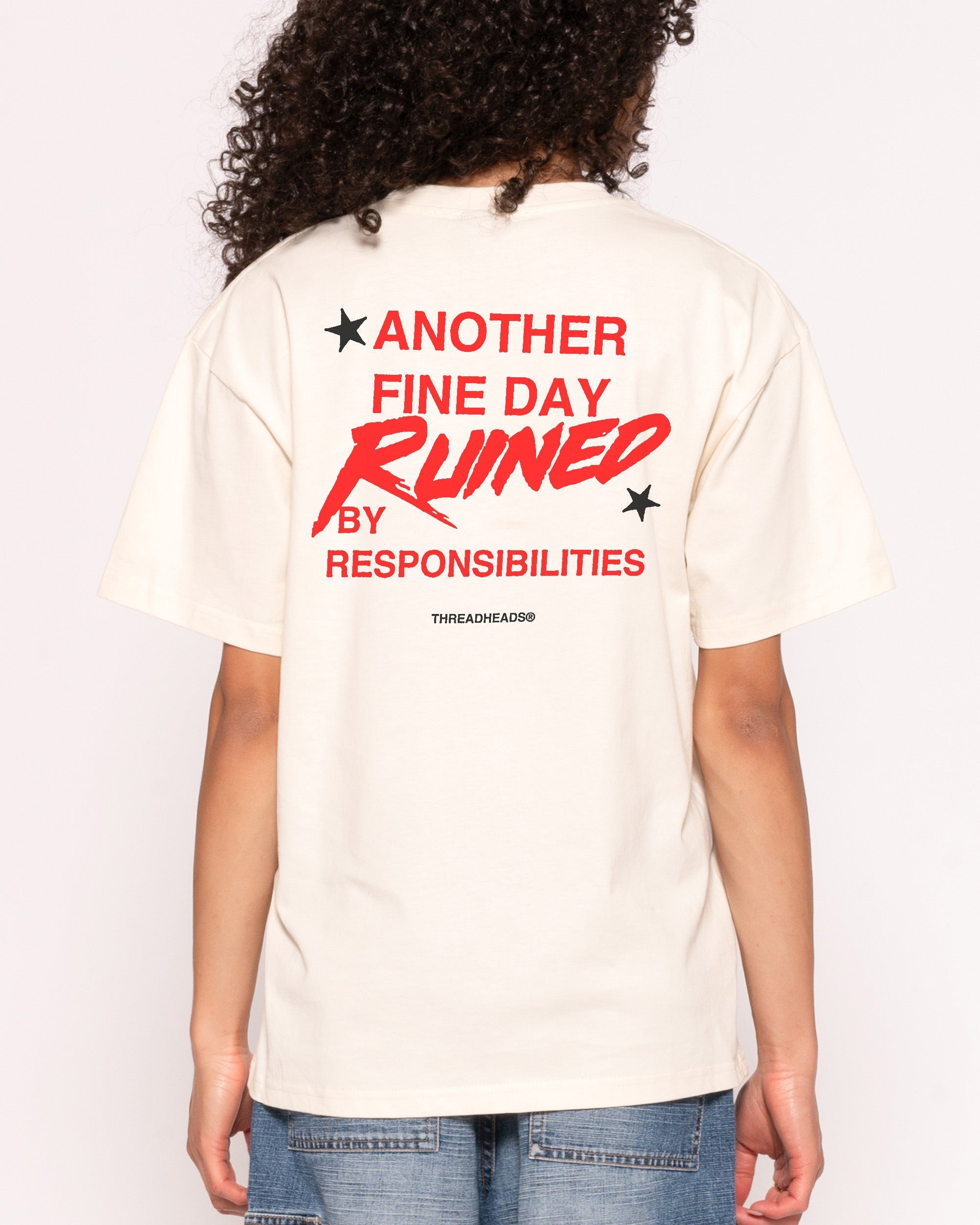 Another Fine Day Ruined T-Shirt