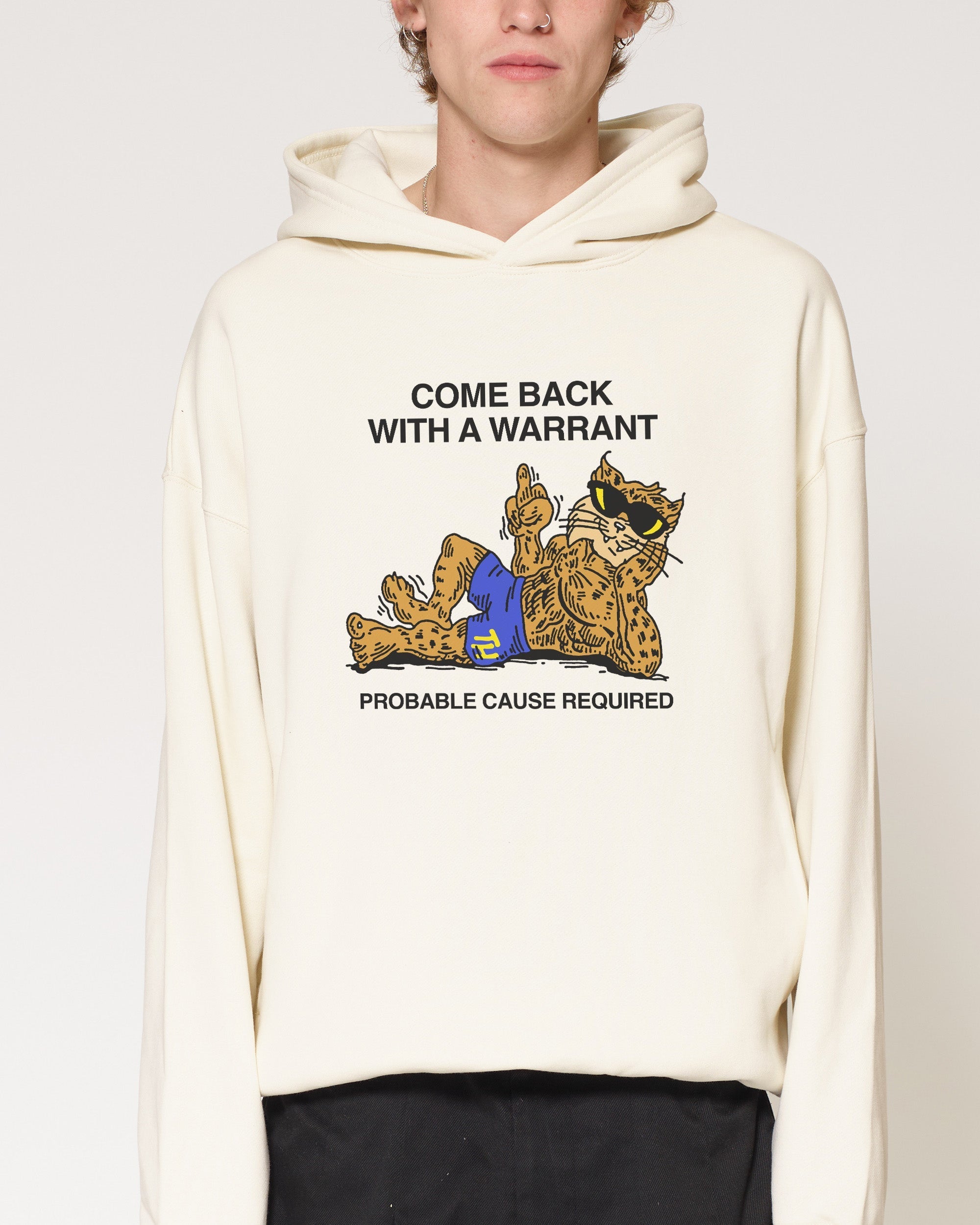 Come Back With A Warrant Hoodie
