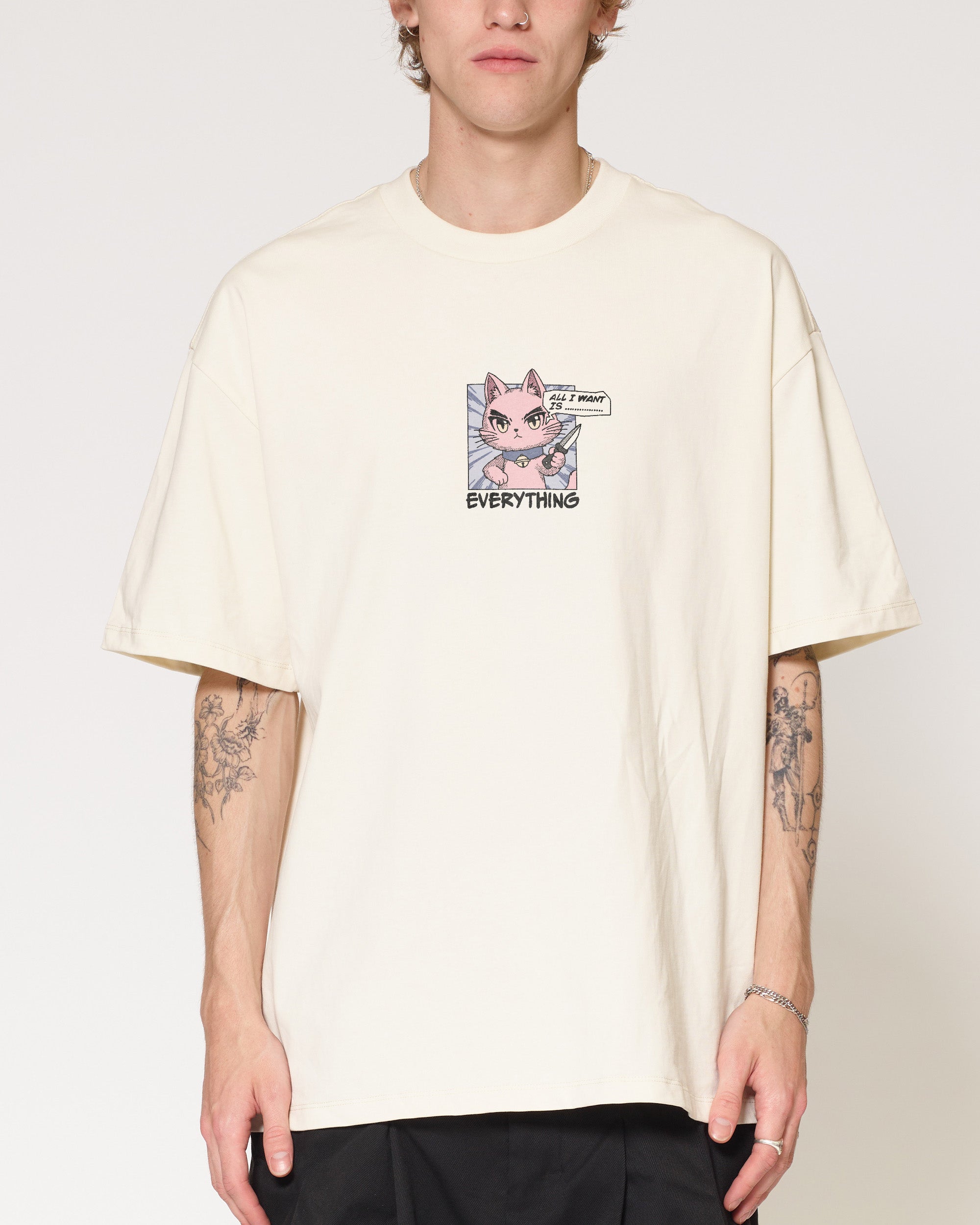 All I Want Is Everything Oversized Tee