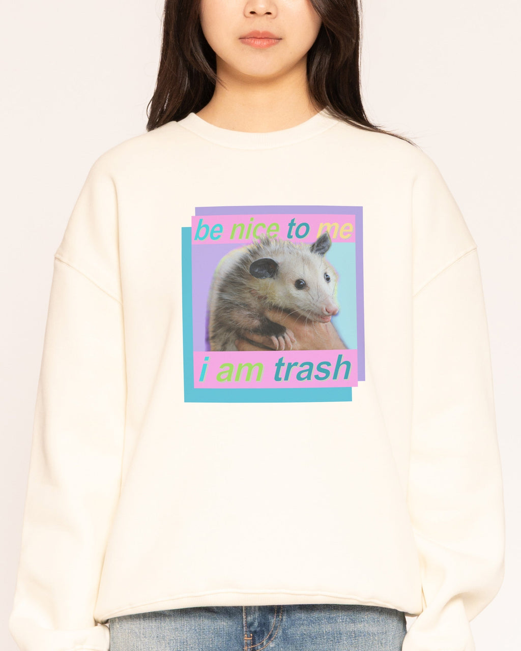 Be Nice to Me Sweatshirt