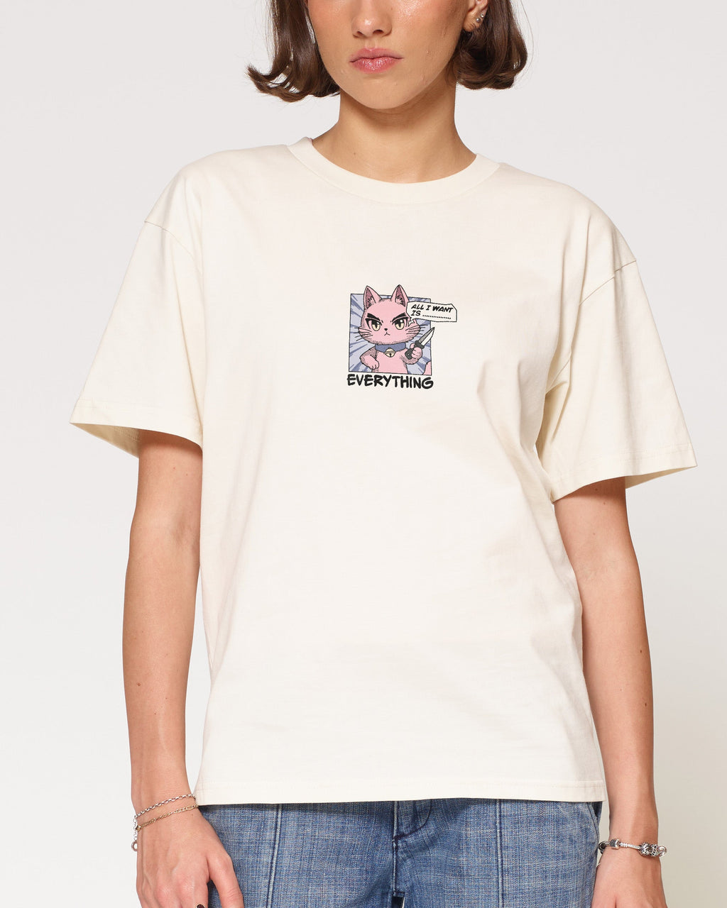 All I Want Is Everything T-Shirt