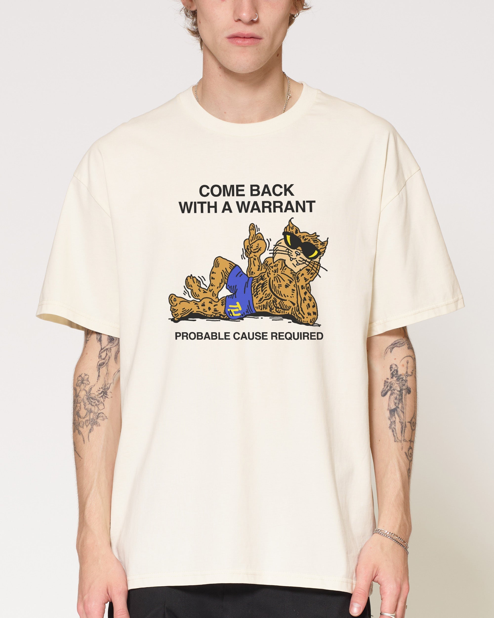 Come Back With A Warrant T-Shirt