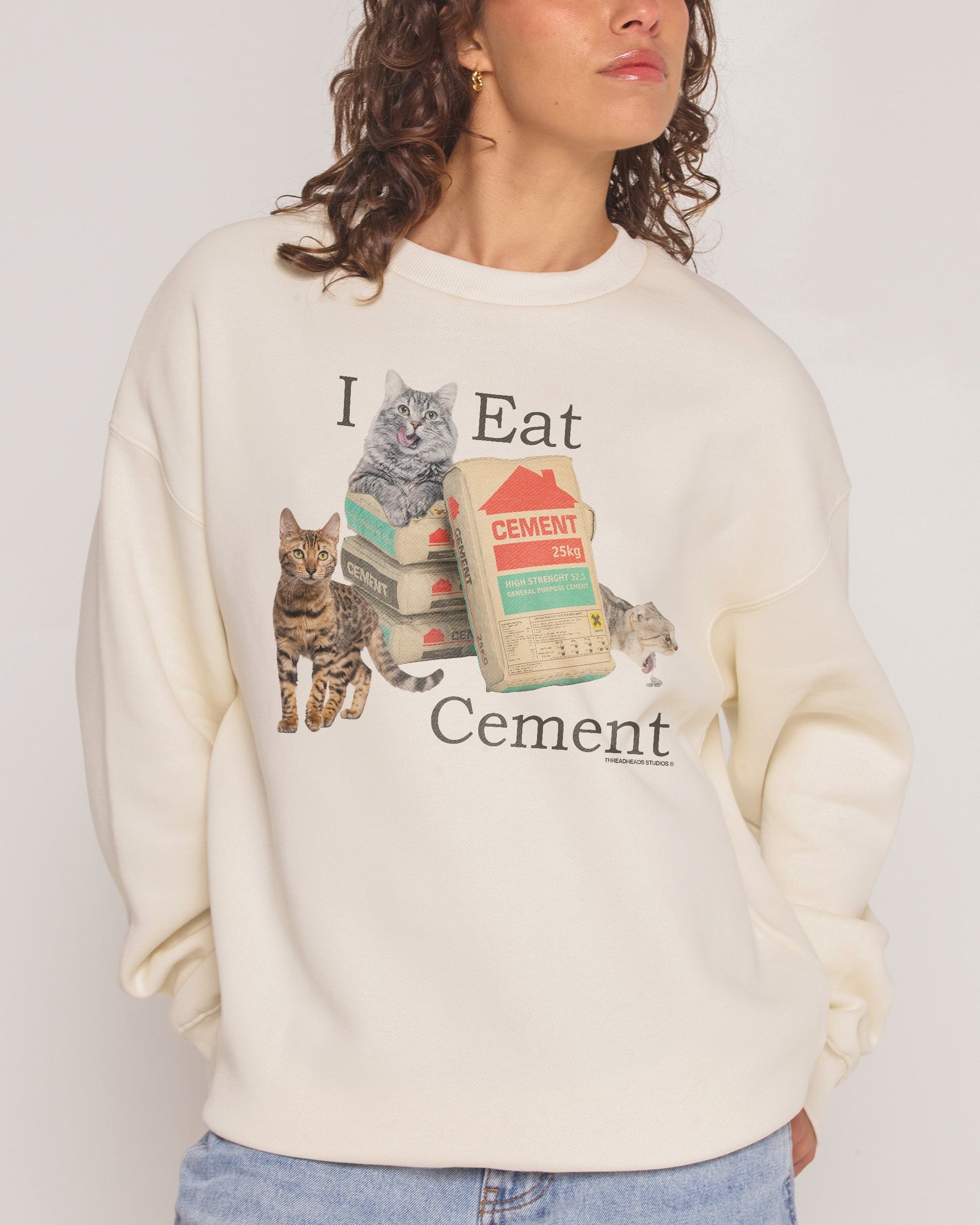 I Eat Cement Sweatshirt