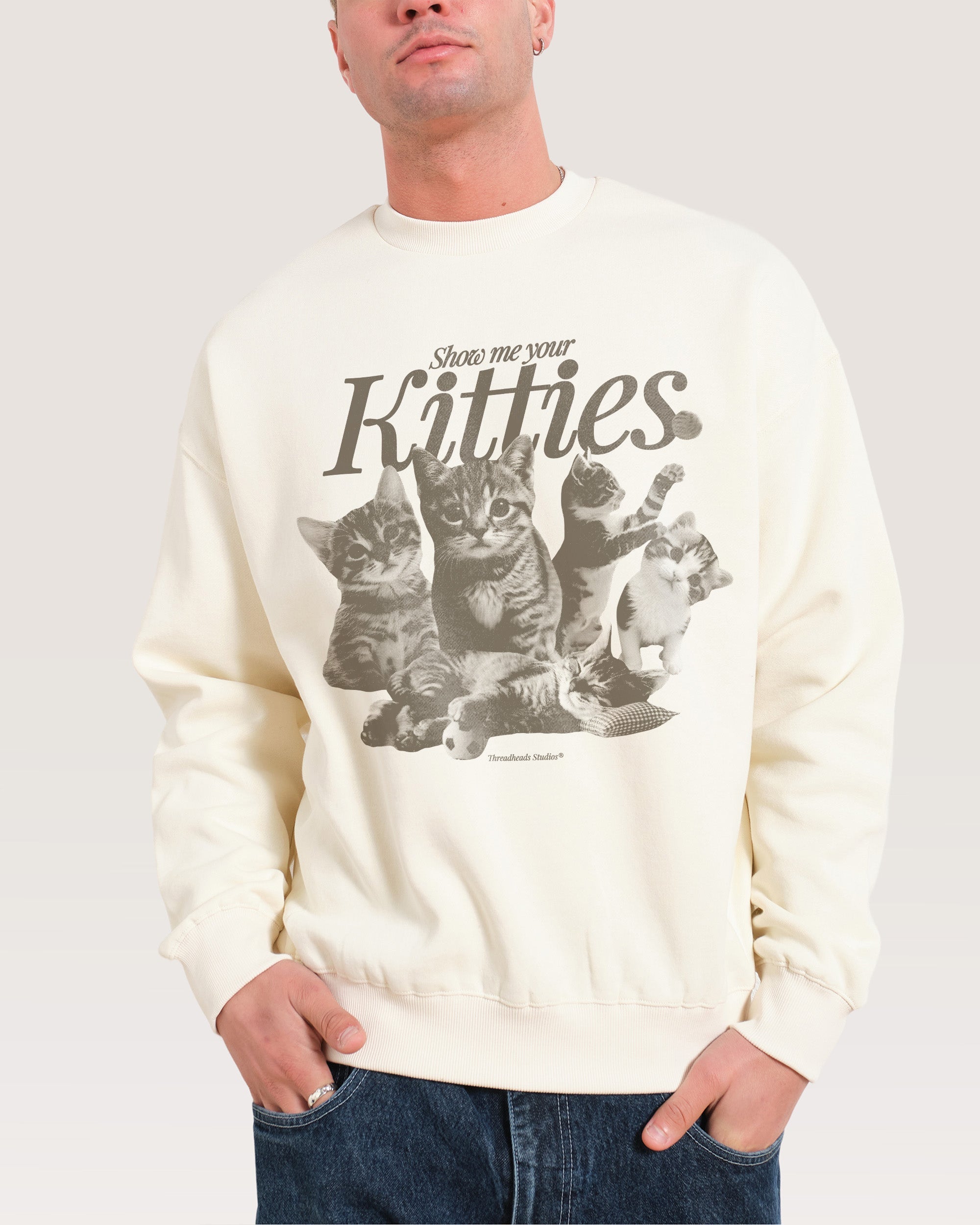 Show Me Your Kitties Sweatshirt