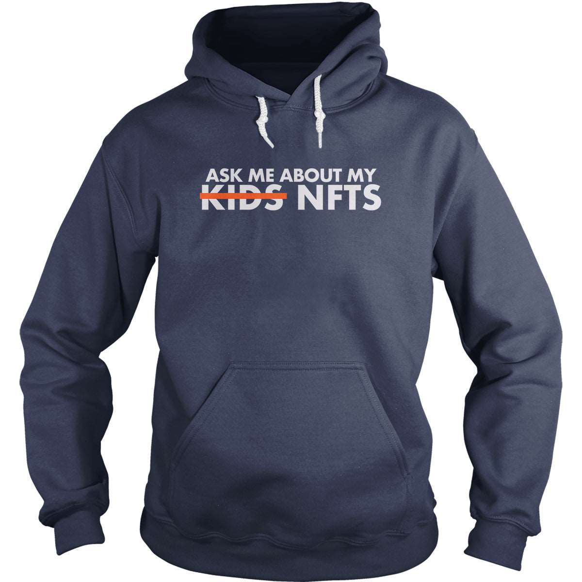 Ask Me About my NFTs Hoodie