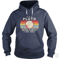 Never Forget Pluto Hoodie