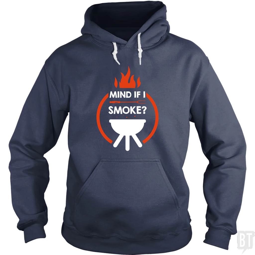 Mind If I Smoke Hoodie