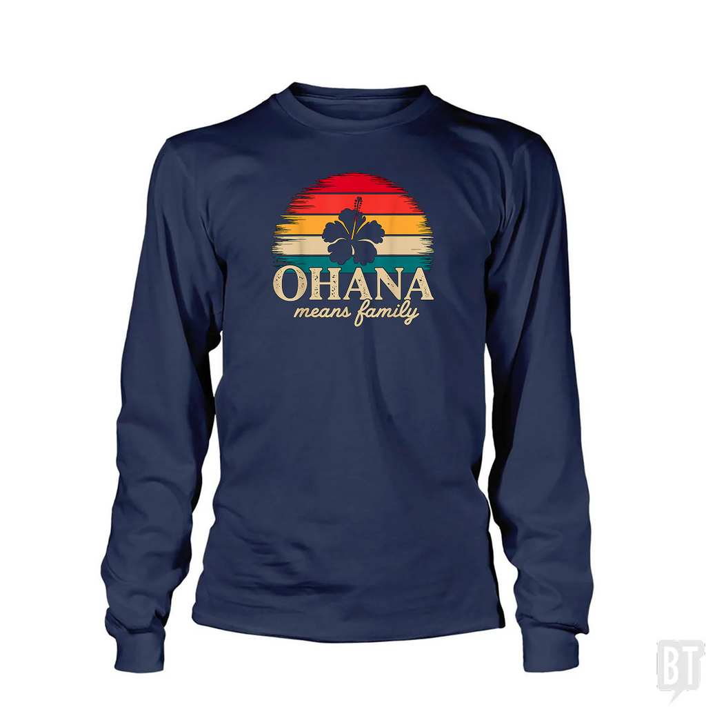 Ohana Means Family Long Sleeve