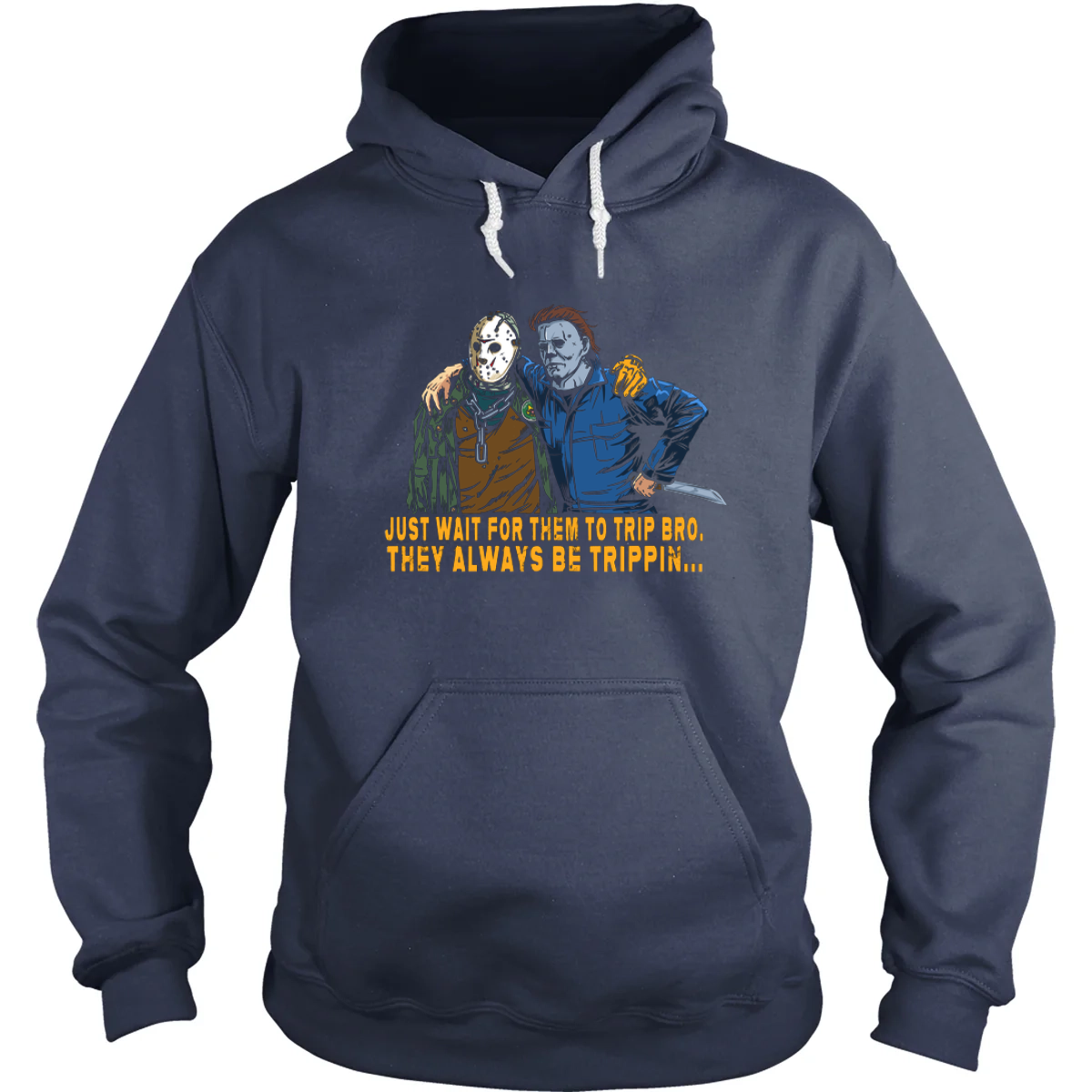 They Always Be Trippin... Hoodie